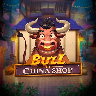 Bull In A China Shop